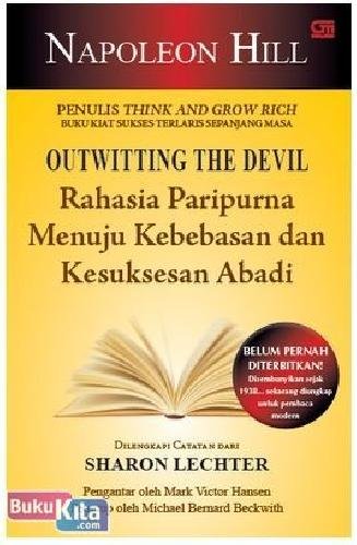 Outwitting the Devil : Rahasia Paripurna Mencapai kebebasan dan Kesuksesan Abadi