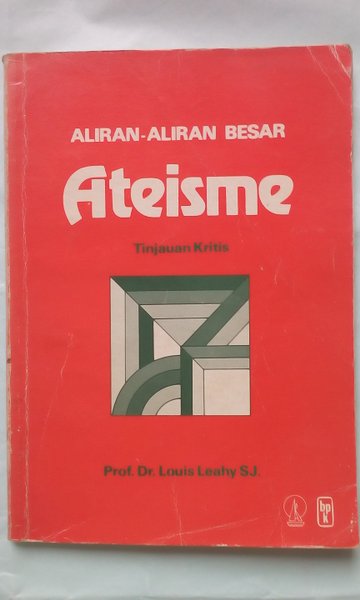 Aliran-Aliran Besar Ateisme : Tinjauan Kritis