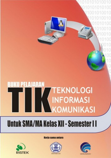 Buku Pelajaran : Teknologi Informasi dan Komunikasi Kelas XII Semester II