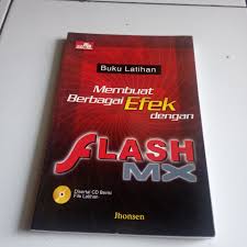 Buku Latihan. Membuat Berbagai Efek dengan Flash MX