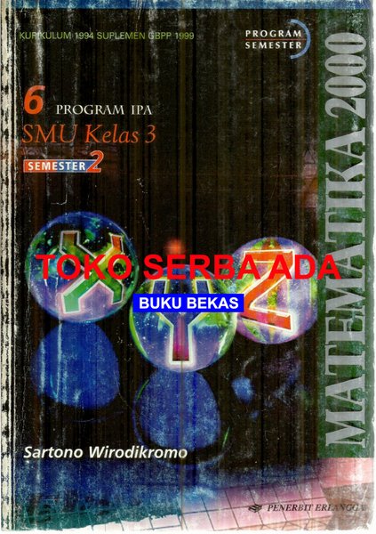 Matematika 2000 untuk SMU Jilid 6 Kelas 3
