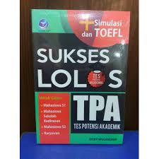 Sukses Lolos TPA (Tes Potensi Akademik)