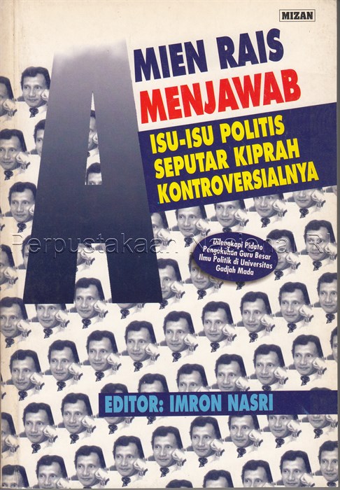 Amien Rais menjawab isu-isu politis seputar kiprah kontroversialnya