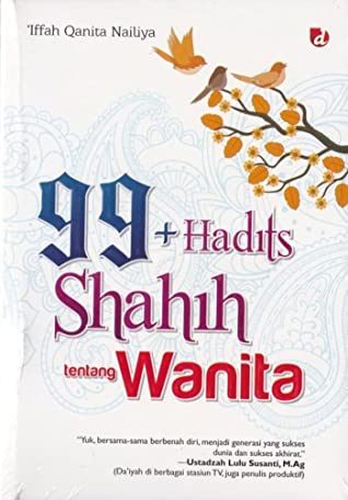 99 + Hadits Shahih Tentang Wanita
