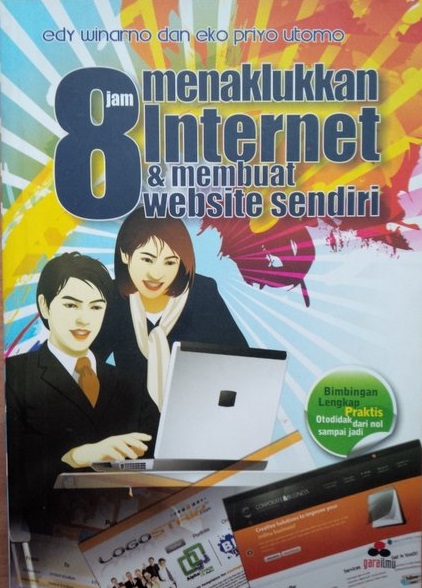 8 Jam menaklukan Internet & membuat website sendiri