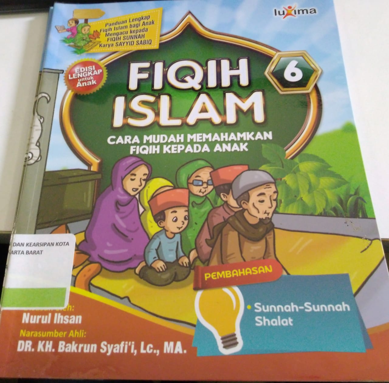 Fiqih Islam Jilid 6 : Cara Mudah Memahamkan Fiqih Kepada Anak
