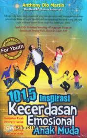 101,5 Inpirasi kecerdasan emosional anak muda / Anthony dio Martin