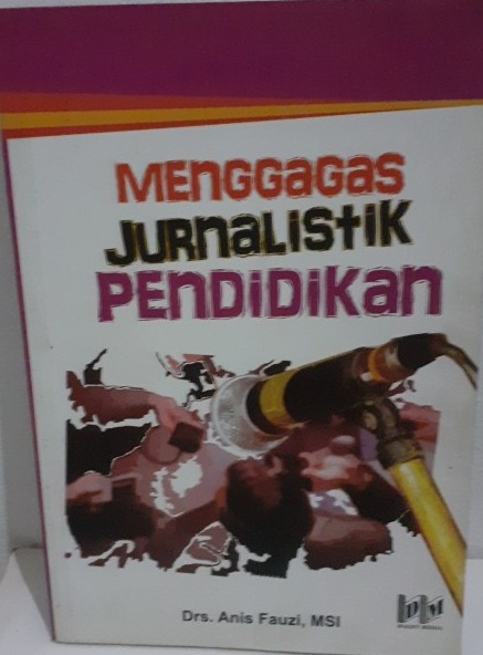 Menggagas jurnalistik pendidikan