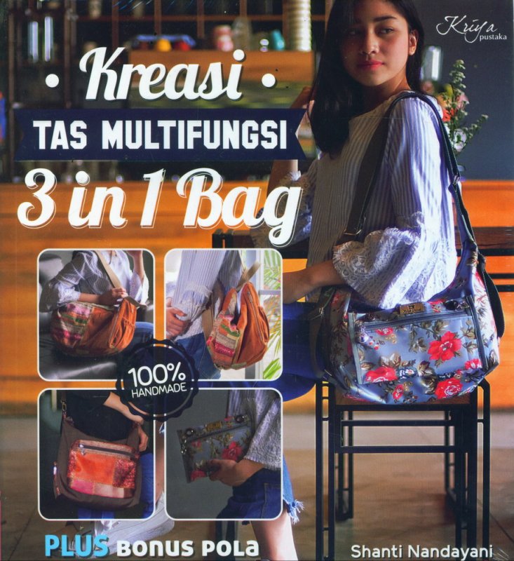 Kreasi Tas Multifungsi : 3 In 1 Bag