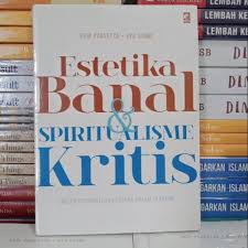 Estetika Banal & Spirituaisme Kritis : A Dialogue Of Photography And Literature In 13 Fragments