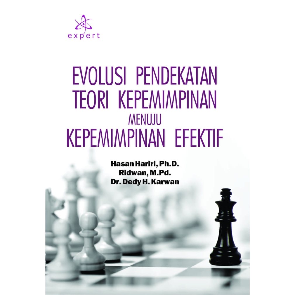 Evolusi pendekatan teori kepemimpinan menuju kepemimpinan efektif