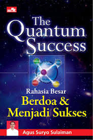 The Quantum Success : Berdoa dan menjadi sukses