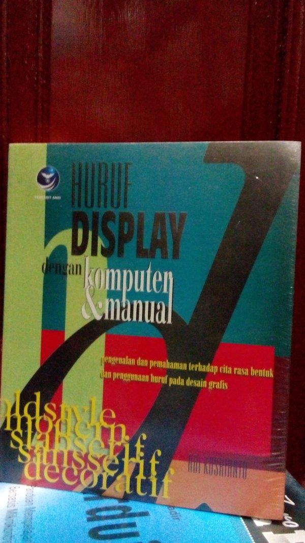 Huruf display dengan komputer & manual / Adi Kusrianto