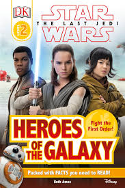 Star Wars the Last Jedi :  Heroes of the Galaxy / Ruth Amos