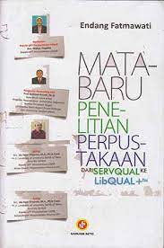 Matabaru Penelitian Perpustakaan : Dari SERVQUAL ke LibQUAL