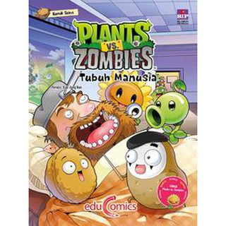 Komik Sains Plants vs Zombies :  Tubuh Manusia / Xiao Jiang Nan ; alih bahasa, Vonny
