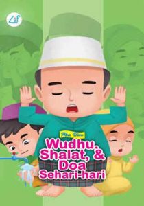 Aku Bisa Wudhu, Shalat & Doa Sehari-hari