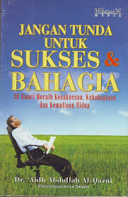 Jangan Tunda untuk Sukses dan bahagia