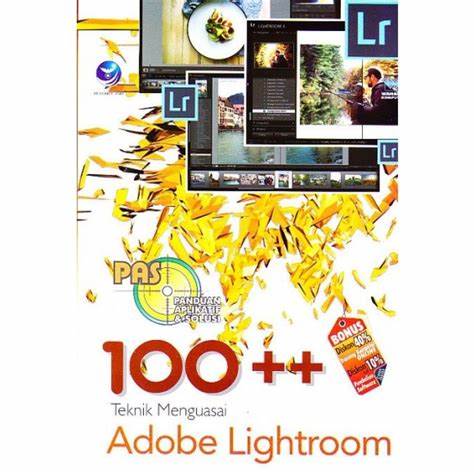 100++ Teknik Menguasai Adobe Lightroom / Wahana Komputer