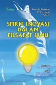 Spirit inovasi dalam filsafat ilmu