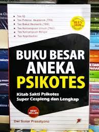Buku Besar Aneka Psikotes : kitab sakti psikotes super cespleng dan lengkap