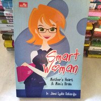 Smart women : mother's heart & man's brain