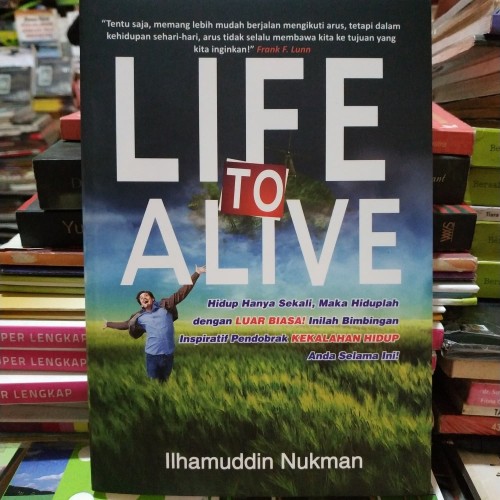 Life to alive