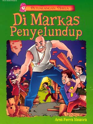 Di Markas Penyelundup