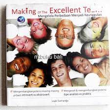 Making of the excelent team : mengelola perbedaan menjadi keunggulan