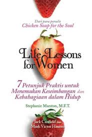 Life Lessons for Women : 7 petunjuk praktis untuk menemukan keseimbangan dan kebahagiaan dalam hidup