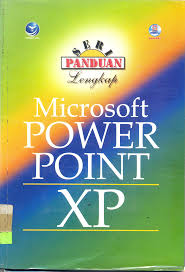 Panduan Lengkap Microsoft Power Point XP