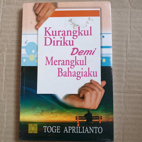 Kurangkul diriku demi merangkul bahagiaku