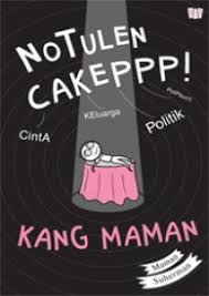 Notulen Cakeppp ! : Kang Maman