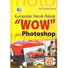 Kumpulan Teknik-Teknik 'WOW' dari Photoshop
