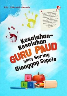 Kesalahan-kesalahan Guru PAUD yang Sering Dianggap Sepele