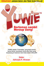 YUWIE : Berteman sambil Meraup Dollar!
