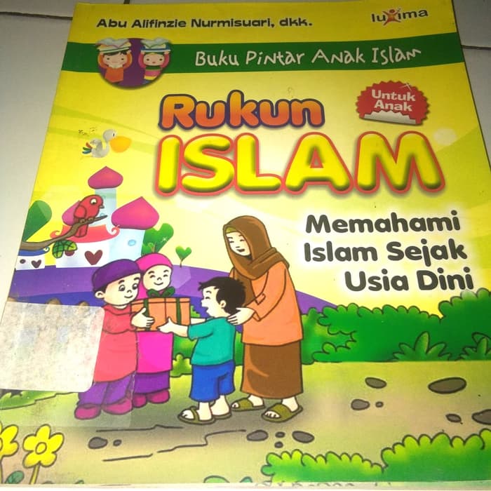 Rukun islam : Memahami islam sejak usia dini