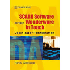 Scada software dengan wonderware intouch : Dasar - dasar pemrograman