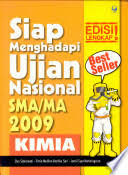 Siap Menghadapi Ujian Nasional 2009 : Kimia SMA