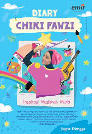 Diary Chiki Fawzi : Inspirasi muslimah muda