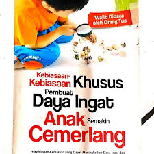 Kebiasaan-Kebiasaan Khusus Pembuat Daya Ingat Anak semakin Cemerlang