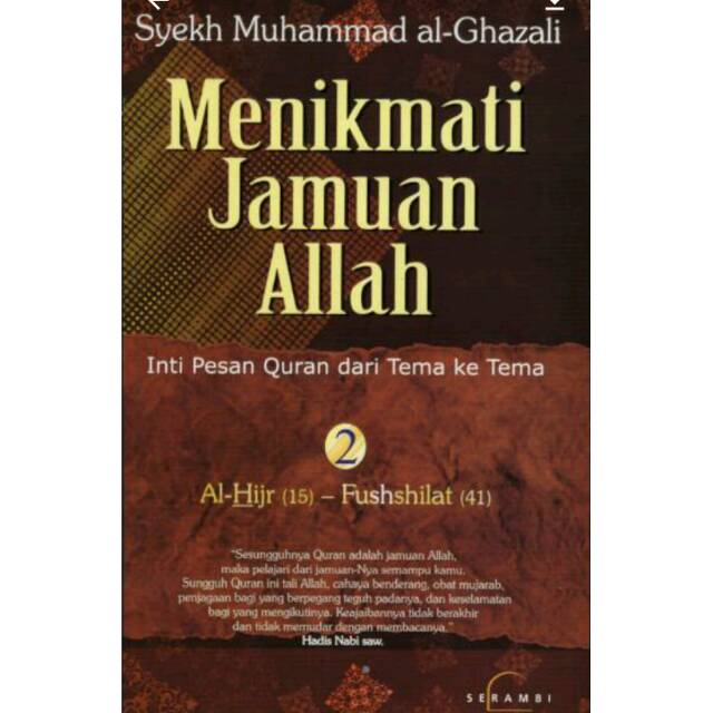 Menikmati Jamuan Allah 2 : inti pesan Quran dati tema ke tema