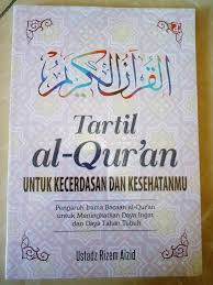 Tartil Al-Qur'an Untuk Kecerdesan dan Kesehatanmu : Pengaruh Irama Bacaan Al-Qur'an Untuk Meningkatkan Daya Ingat dan daya Tahan Tubuh