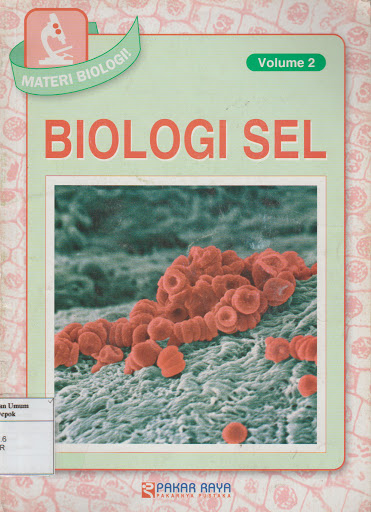 Materi Biologi! : Volume 2 Biologi Sel