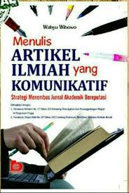 Menulis Artikel Ilmiah yang Komunikatif