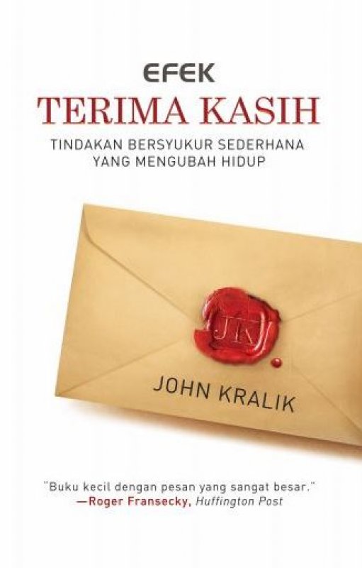 Efek terima kasih : Tindakan bersyukur sederhana yang mengubah hidup