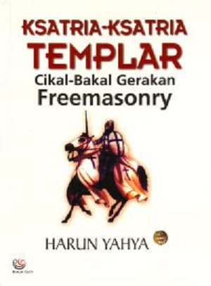 Ksatria-Ksatria Templar : Cikal Bakal Gerakan Freemason