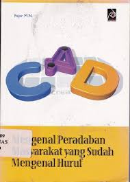 Mengenal Peradaban Masyarakat yang Sudah Mengenal Huruf