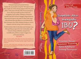 Siapkah Aku Menjadi Ibu ?