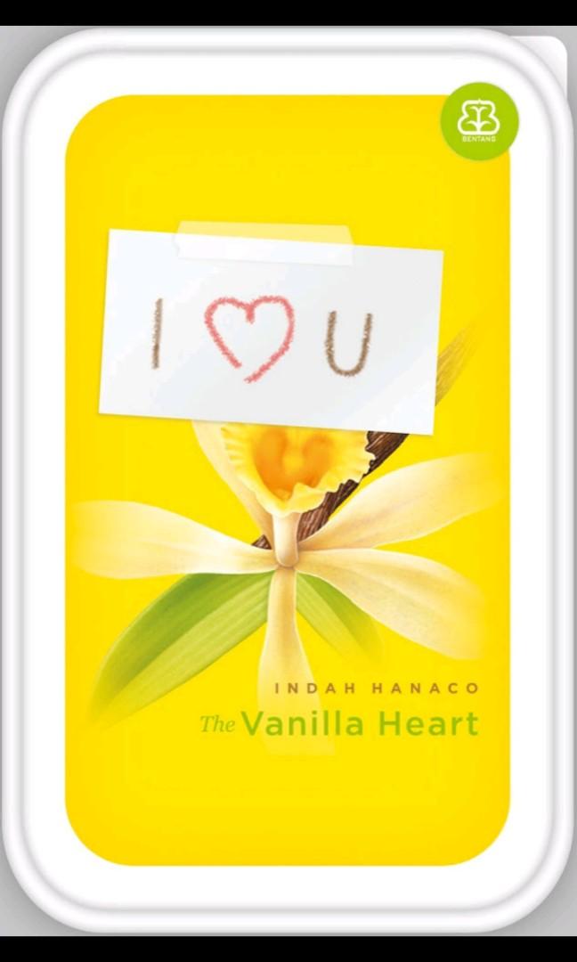 The vanilla heart / Indah Hanaco ; penyunting, Laurensia Nita ; ilustrasi isi, Endah Aditya